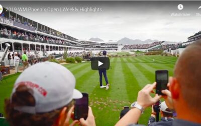 A Look Back at the 2019 WM Phoenix Open